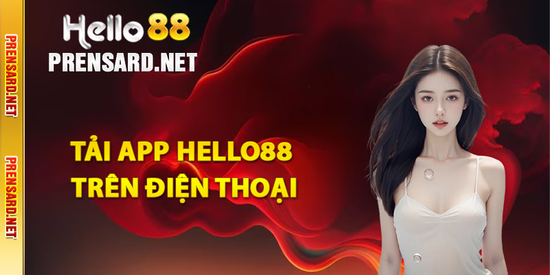 Cách dễ dàng tải app Hello88 trên điện thoại