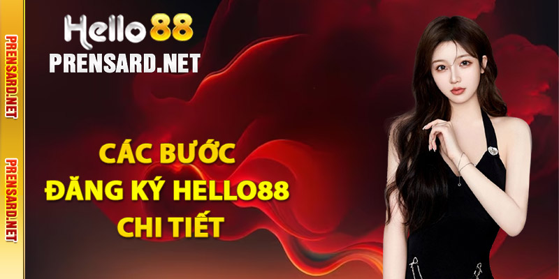 Tất cả các bước đăng ký Hello88 chi tiết